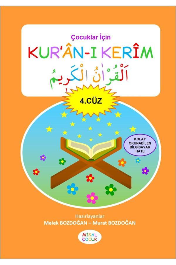 Çocuklar İçin Kur'an-ı Kerim (4. Cüz) - Melek Bozdoğan - Murat Bozdoğan - Misal Çocuk Yayınları - Image 1