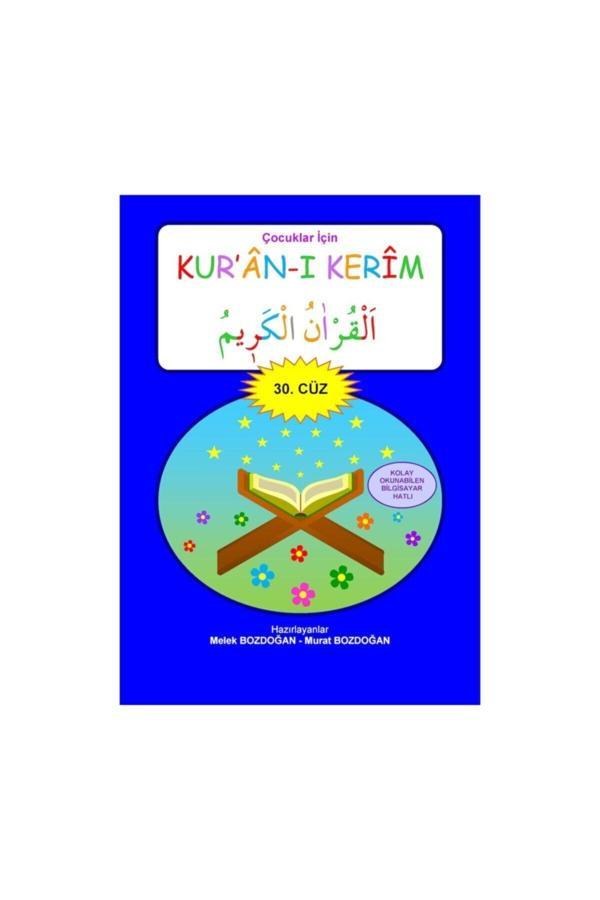 Çocuklar İçin Kuranı Kerim (30. Cüz) - Melek Bozdoğan - Murat Bozdoğan - Misal Çocuk Yayınları - Image 1