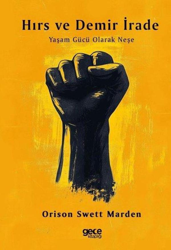 Hırs ve Demir İrade - Yaşam Gücü Olarak Neşe - Gece Kitaplığı - Image 1