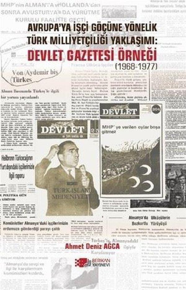Avrupa'ya İşçi Göçüne Yönelik Türk Miliyetçiliği Yaklaşımı: Devlet Gazetesi Örneği 1968 - 1977 - Berikan Yayınevi - Image 1