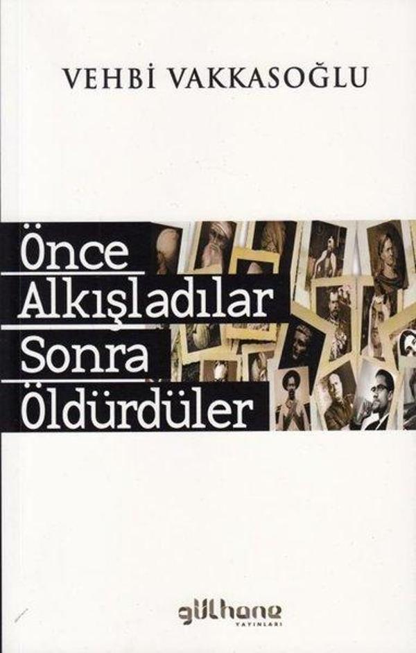 Önce Alkışladılar Sonra Öldürdüler - Gülhane - Image 1