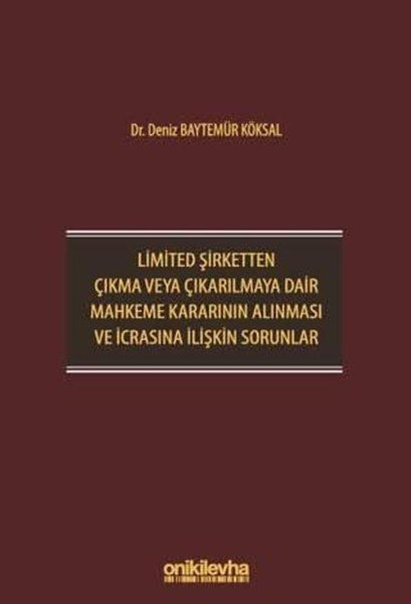 Limited Şirketten Çıkma veya Çıkarılmaya Dair Mahkeme Kararının Alınması ve İcrasına İlişkin Sorunla - On İki Levha Yayıncılık - Image 1