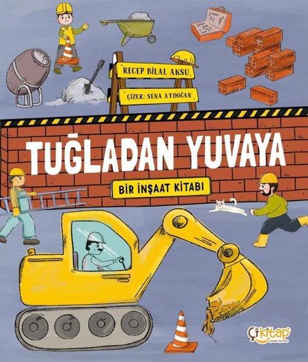 Tuğladan Yuvaya - Bir İnşaat Kitabı - Çi Kitap Yayınları - Image 1