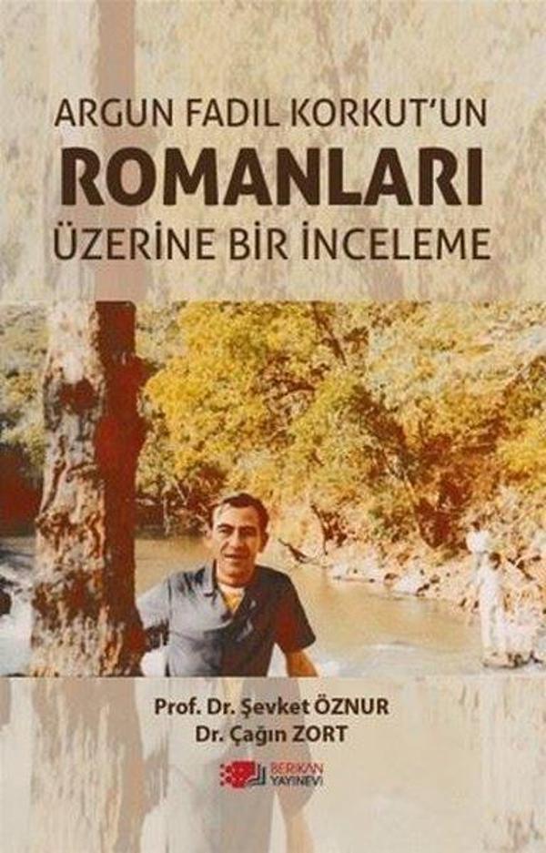 Argun Fadıl Korkut'un Romanları Üzerine Bir İnceleme - Berikan Yayınevi - Image 1