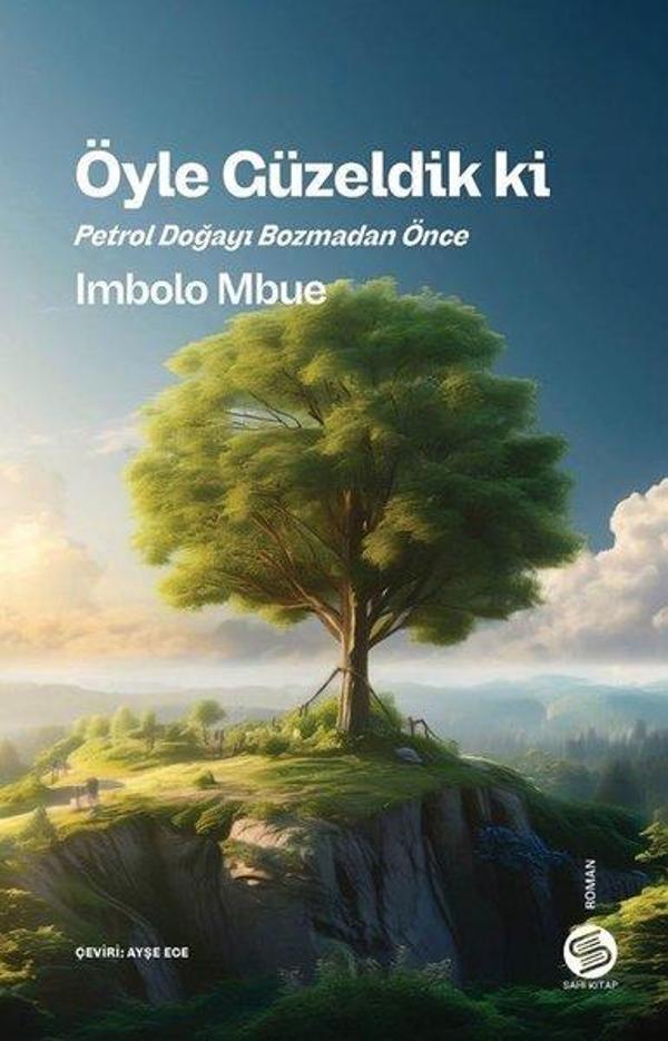 Öyle Güzeldik ki - Petrol Doğayı Bozmadan Önce - Sahi Kitap - Image 1