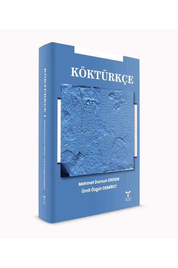 Umuttepe Yayınları Köktürkçe / Ümit Özgür Demirci / / 9786259922539 - Umuttepe Yayınları - Image 1