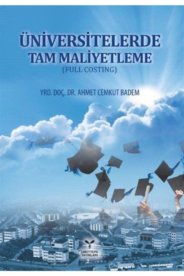 Umuttepe Yayınları Üniversitelerde Tam Maliyetleme (Full Costing) - Ahmet Cemkut Badem - Umuttepe Yayınları - Image 1