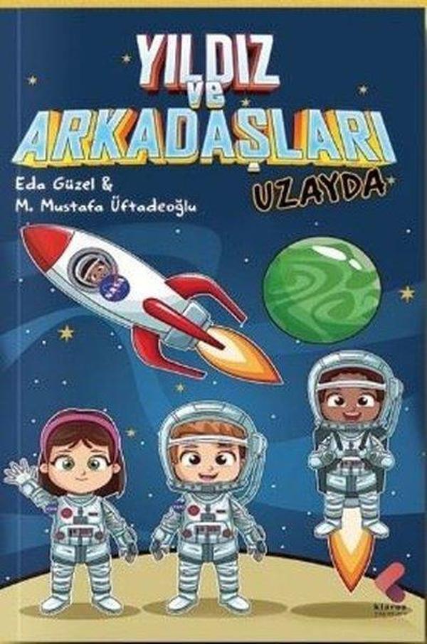 Yıldız ve Arkadaşları Uzayda - Klaros Yayınları - Image 1