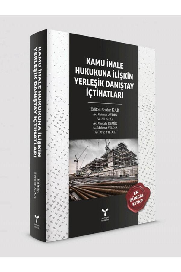 Umuttepe Yayınları Kamu İhale Hukukuna İlişkin Yerleşik Danıştay İçtihatları - Kolektif - Umuttepe Yayınları - Image 1