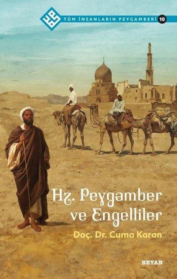 Hz.Peygamber ve Engelliler - Tüm İnsanların Peygamberi 10 - Beyan Yayınları - Image 1