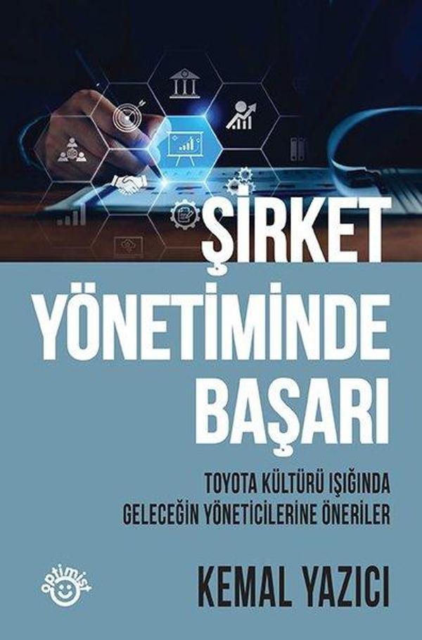 Şirket Yönetiminde Başarı - Toyota Kültürü Işığında Geleceğin Yöneticilerine Öneriler - Optimist - Image 1
