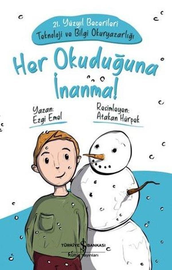 Her Okuduğuna İnanma! 21.Yüzyıl Becerileri-Teknoloji ve Bilgi Okuryazarlığı - İş Bankası Kültür Yayınları - Image 1