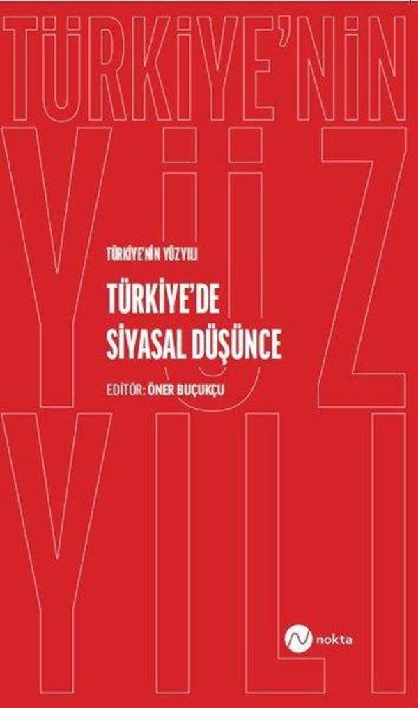 Türkiye'de Siyasal Düşünce - Türkiye'nin Yüz Yılı - Nokta Yayın - Image 1