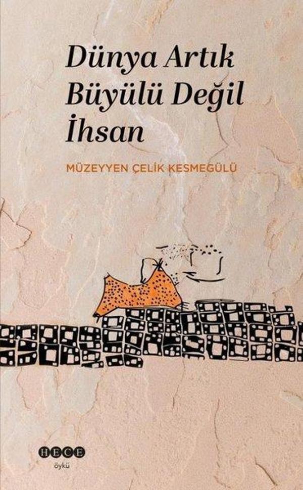 Dünya Artık Büyülü Değil İhsan - Hece Yayınları - Image 1