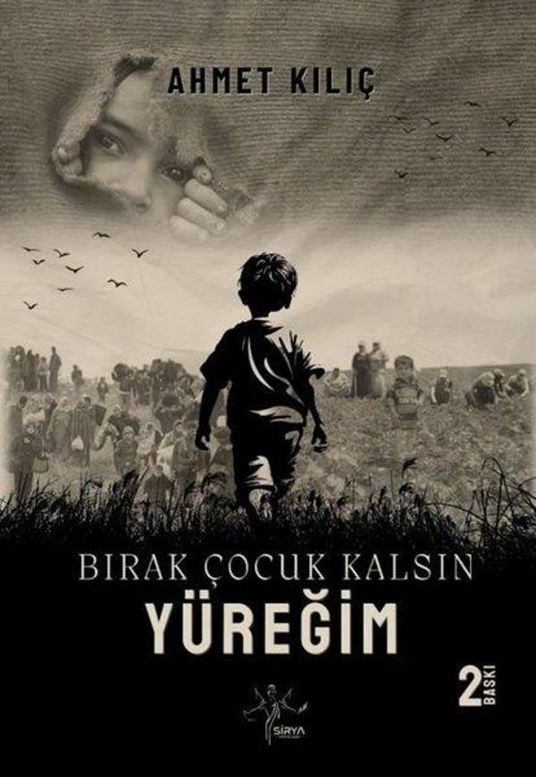 Bırak Çocuk Kalsın Yüreğim - Sirya Yayınları - Image 1