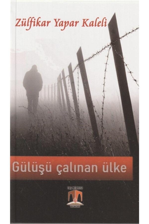 Gülüşü Çalınan Ülke - Taş Medrese Yayınları - Image 1