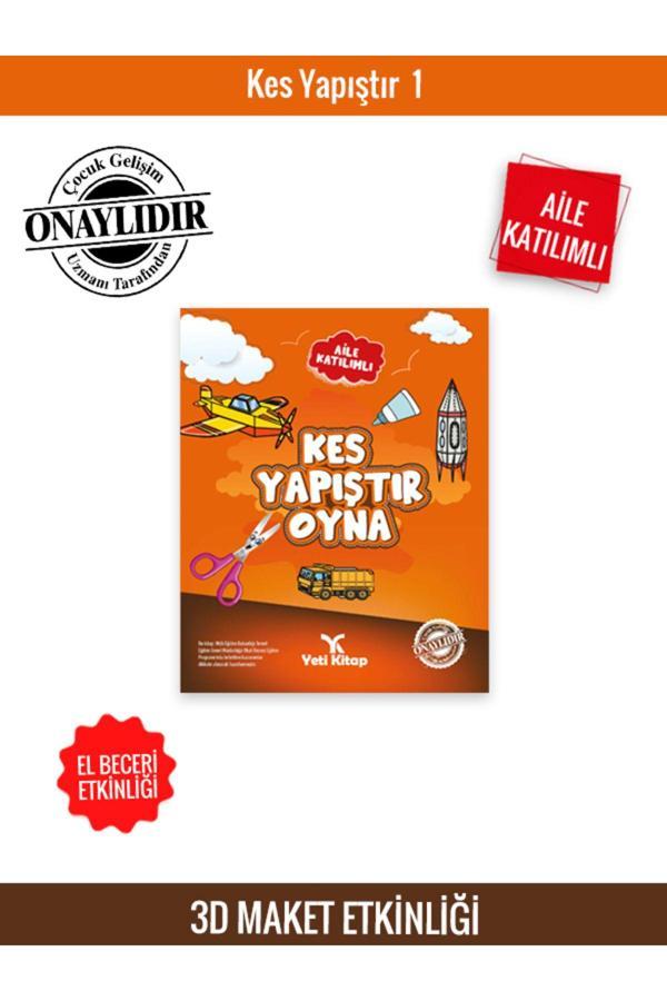 Kes, Yapıştır, Oyna 1 – Çocuklar İçin Eğlenceli ve Eğitici Aktivite Kitabı,Maket Etkinlikleri - Yeti Kitap - Image 1