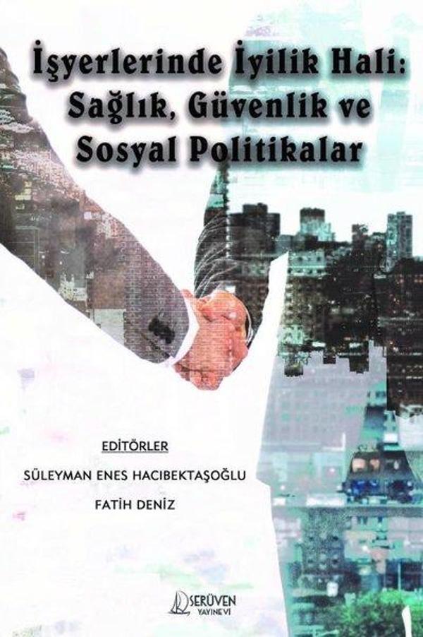 İşlerlerinde İyilik Hali: Sağlık, Güvenlik ve Sosyal Politikalar - Serüven Kitabevi - Image 1