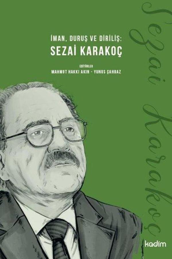 Sezai Karakoç: İman Duruş ve Diriliş - Kadim - Image 1