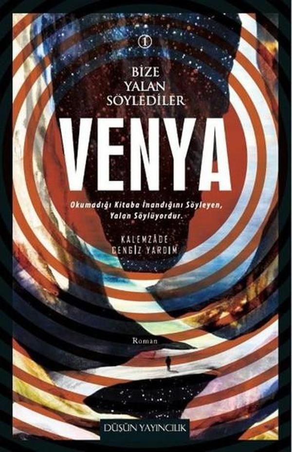 Bize Yalan Söylediler 1 - Venya - Düşün Yayınları - Image 1