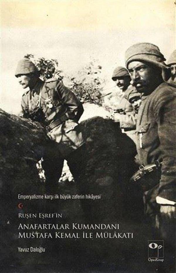 Ruşen Eşref'in Anafartalar Kumandan Mustafa Kemal ile Mülakatı - Opus Kitap - Image 1