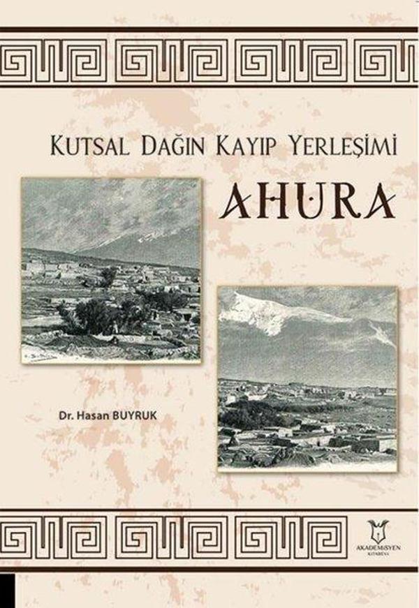 Ahura - Kutsal Dağın Kayıp Yerleşimi - Akademisyen Kitabevi - Image 1