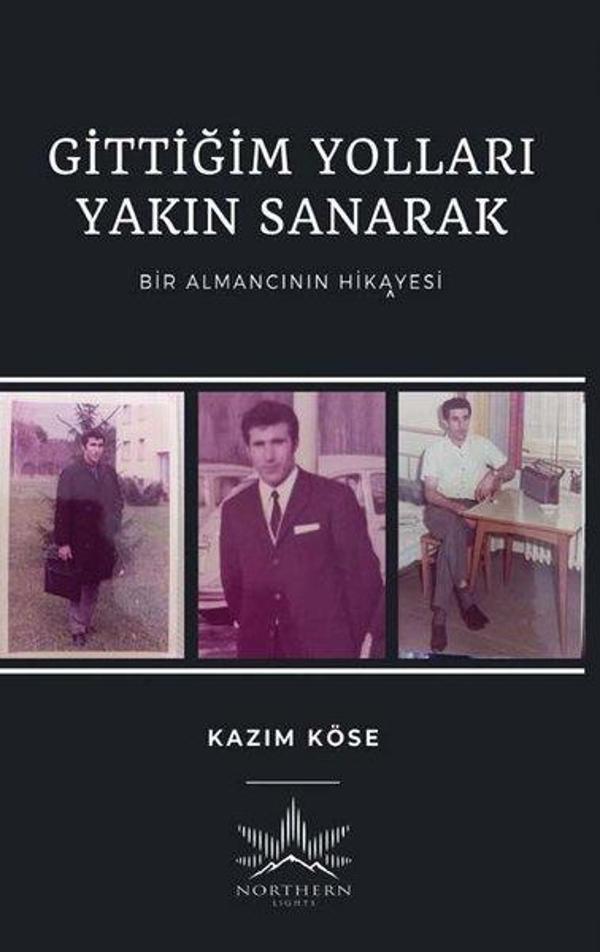 Gittiğim Yolları Yakın Sanarak - Bir Almancının Hikayesi - Northern Lights - Image 1