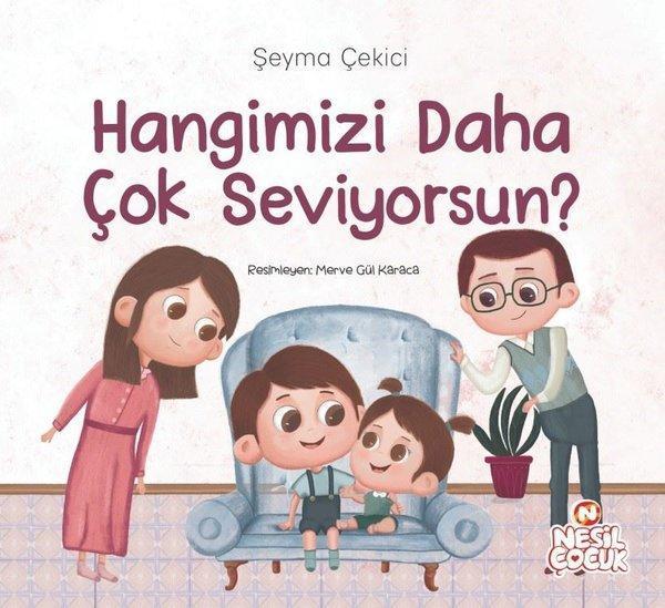 Hangimizi Daha Çok Seviyorsun? - Nesil Çocuk Yayınları - Image 1