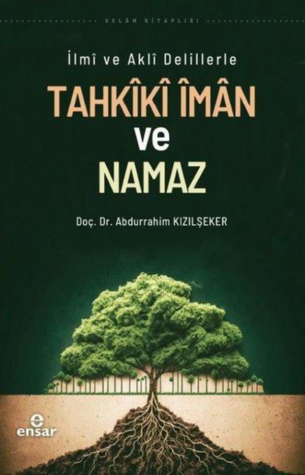 Tahkiki İman ve Namaz - İlmi ve Akli Delillerle - Ensar Neşriyat - Image 1