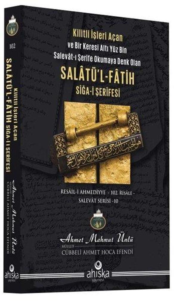 Salatü'l - Fatih - Siğa-i Şerifesi - Kilitli İşleri Açan ve Bir Keresi Altı Yüz Bin Salevat-ı Şerife - Ahıska Yayınevi - Image 1