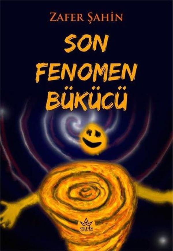 Son Fenomen Bükücü - Elpis Yayınları - Image 1