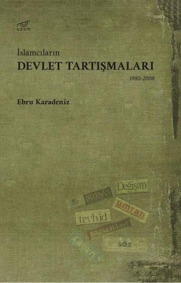 İslamcıların Devlet Tartışmaları 1980-2000 - Uzam Yayınları - Image 1