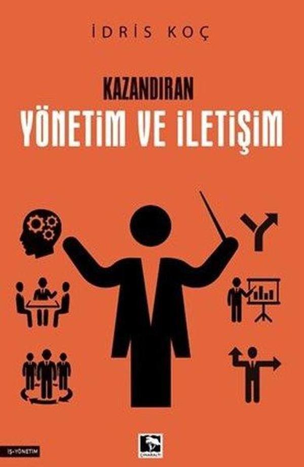 Kazandıran Yönetim ve İletişim - Çınaraltı Yayınları - Image 1