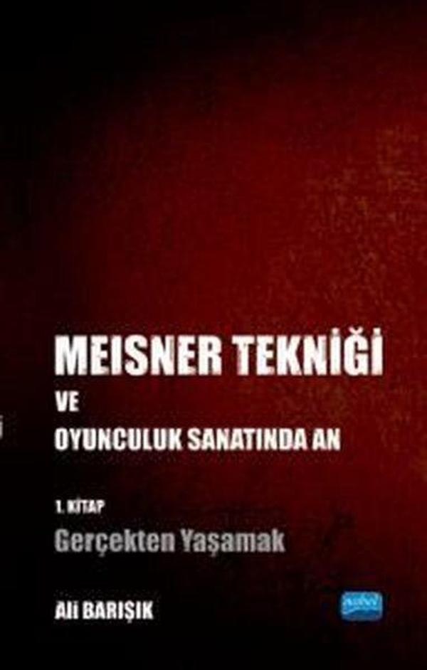 Meisner Tekniği ve Oyunculuk Sanatında An 1.Kitap - Gerçekten Yaşamak - Nobel Akademik Yayıncılık - Image 1