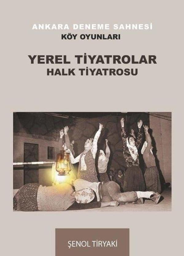 Yerel Tiyatrolar Halk Tiyatrosu - Ankara Deneme Sahnesi - Köy Oyunları - A.Barış Kitapevi - Image 1