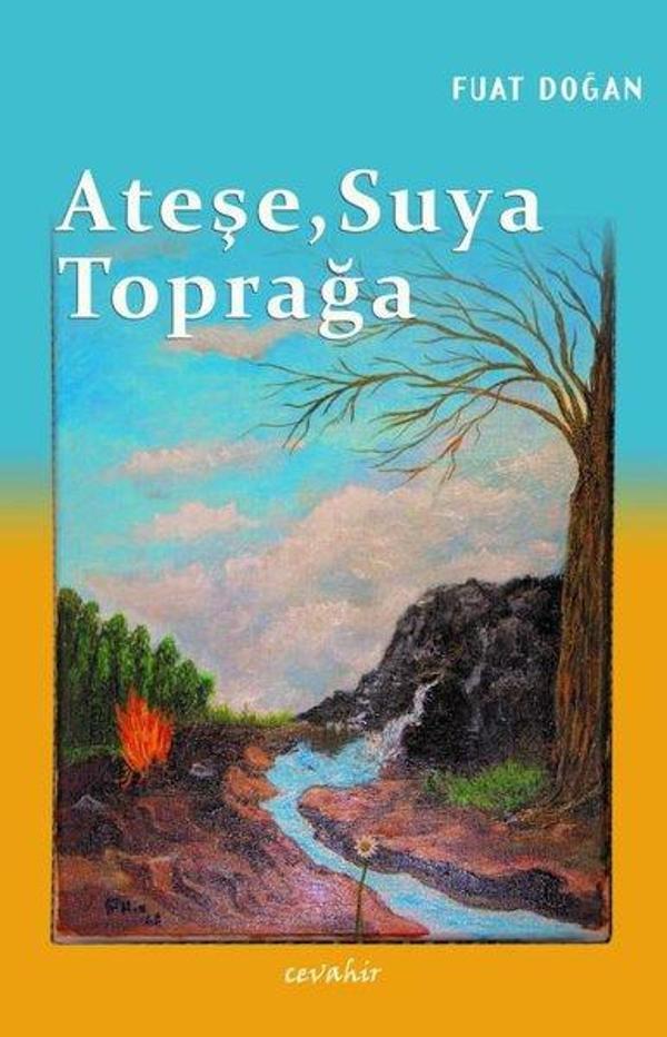 Ateşe Suya Toprağa - Cevahir Yayınları - Image 1