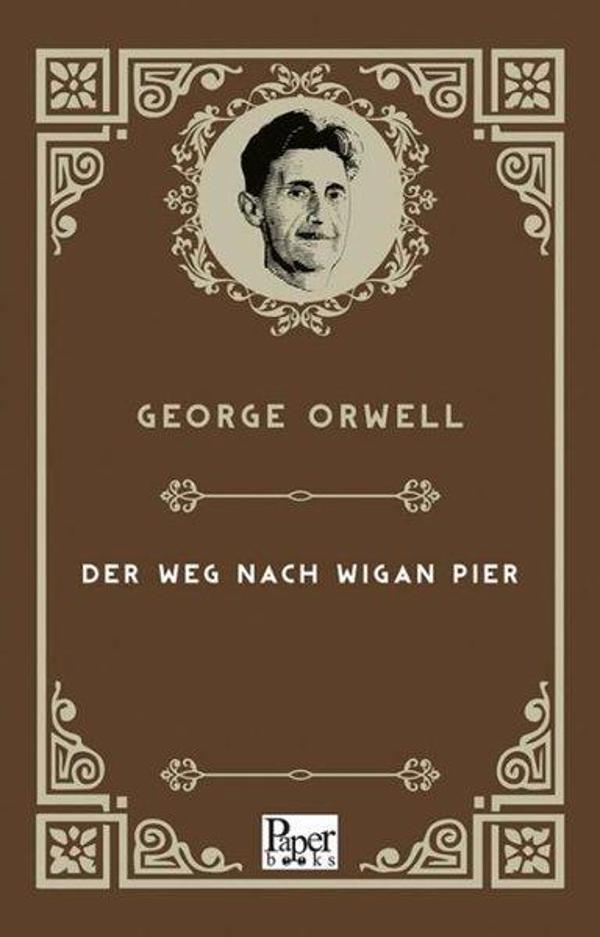 Der Weg Nach Wigan Pier - Almanca - Paper Books - Image 1