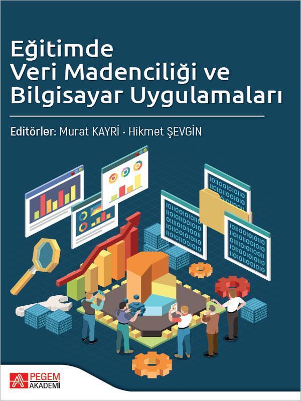 Eğitimde Veri Madenciliği ve Bilgisayar Uygulamaları - Pegem Akademi Yayıncılık - Image 1