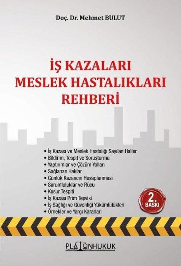 İş Kazaları Meslek Hastalıkları Rehberi - Platon Hukuk Yayınevi - Image 1
