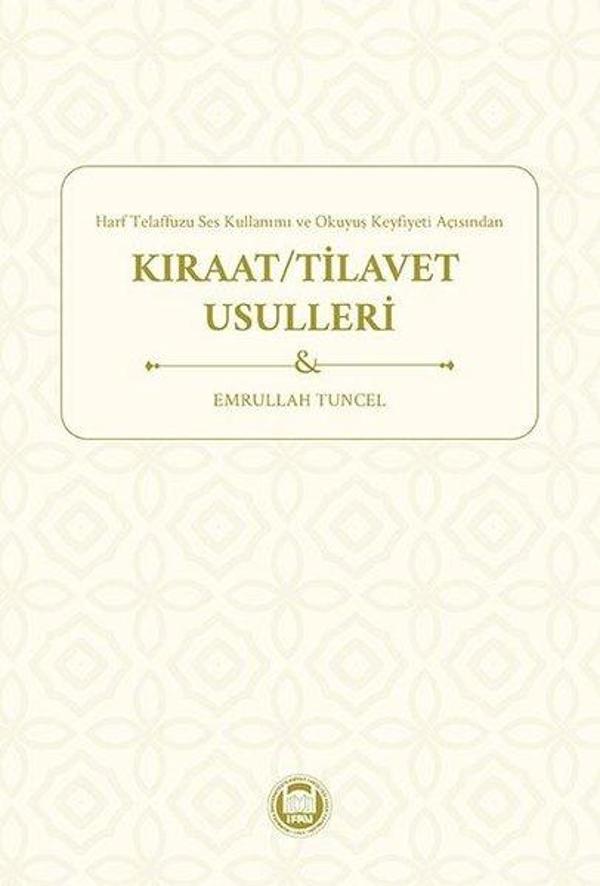 Kıraat - Tilavet Usulleri - Harf Telaffuzu Ses Kullanımı ve Okuyuş Keyfiyeti Açısından - M. Ü. İlahiyat Fakültesi Vakfı Yayı - Image 1