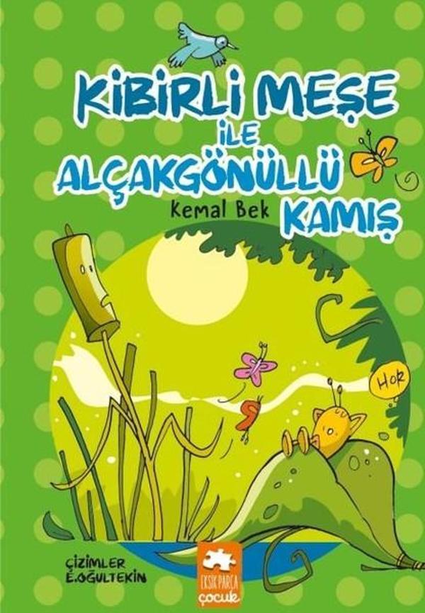 Kibirli Meşe İle Alçakgönüllü Kamış - Eksik Parça Yayınları - Image 1