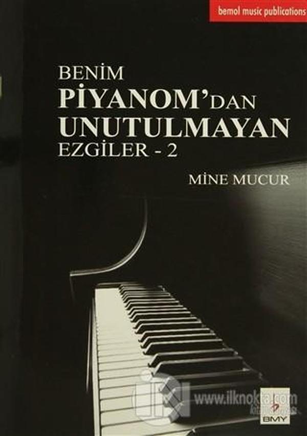 BENİM PİYANOMDAN UNUTULMAYAN EZGİLER 2 - Image 1