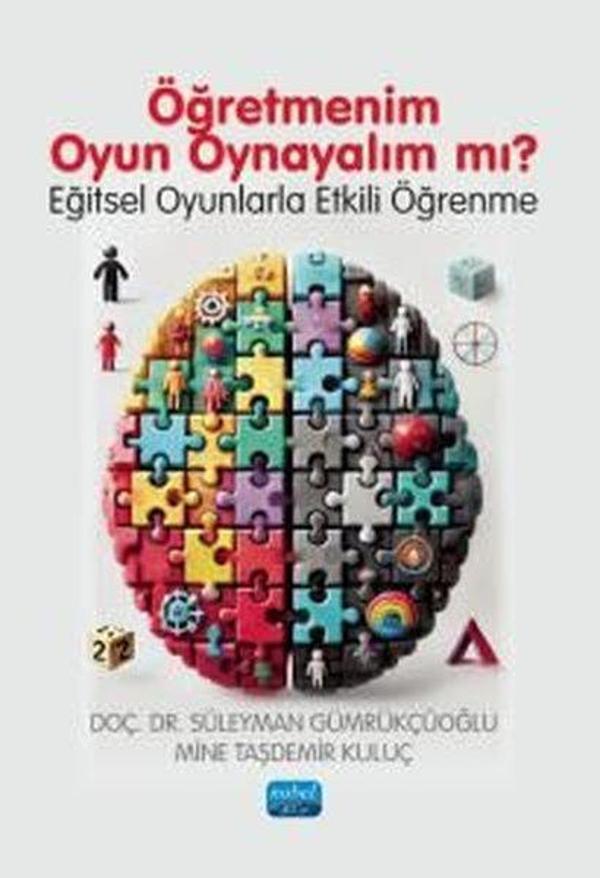Öğretmenim Oyun Oynayalım mı? Eğitsel Oyunlarla Etkili Öğrenme - Nobel Akademik Yayıncılık - Image 1