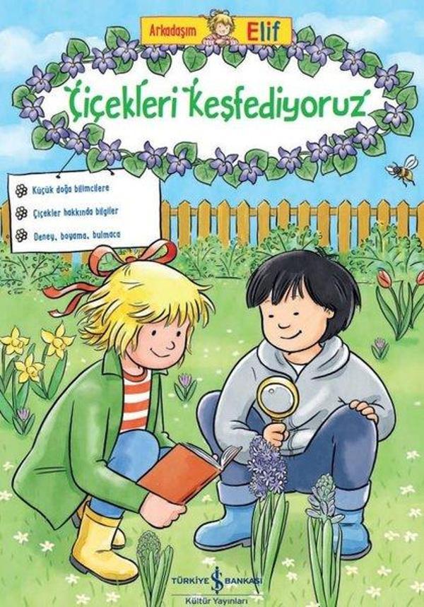 Çiçekleri Keşfediyoruz - Arkadaşım Elif - İş Bankası Kültür Yayınları - Image 1