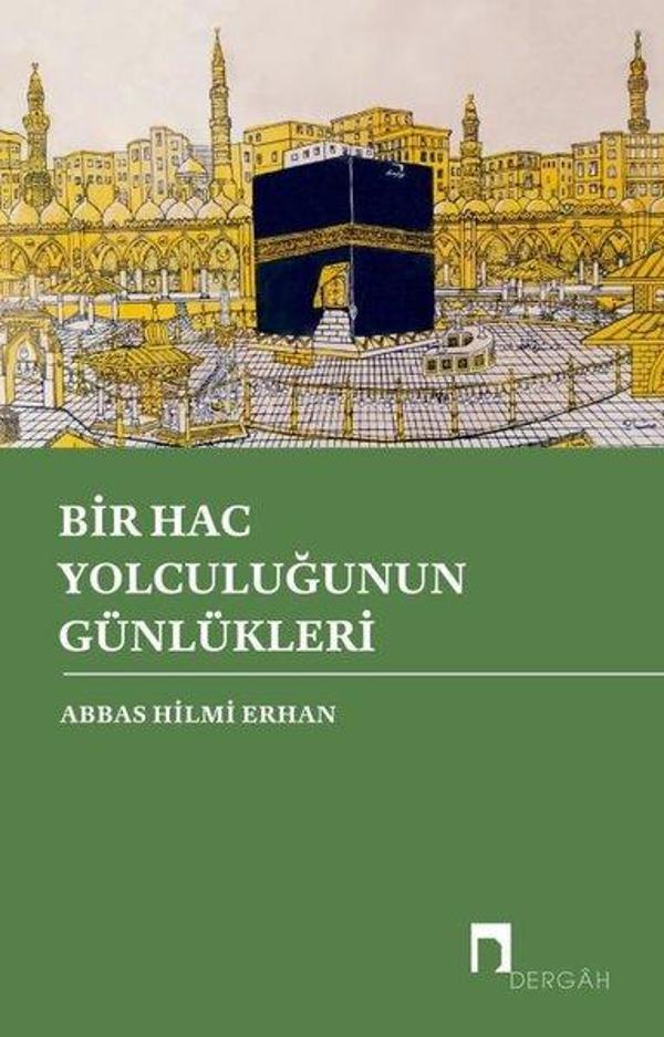 Bir Hac Yolculuğunun Günlükleri - Dergah Yayınları - Image 1