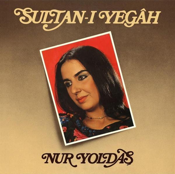 Pal Nur Yoldaş - Sultan-I Yegah (Plak) - Image 1