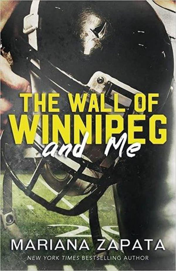 The Wall of Winnipeg and Me - Headline Book Publishing - Image 1