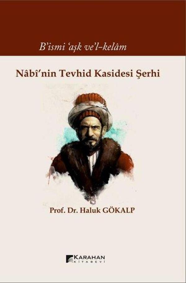 Nabi'nin Tevhid Kasidesi Şerhi - Bismi'aşk ve'l - Kelam - Karahan Kitabevi - Image 1