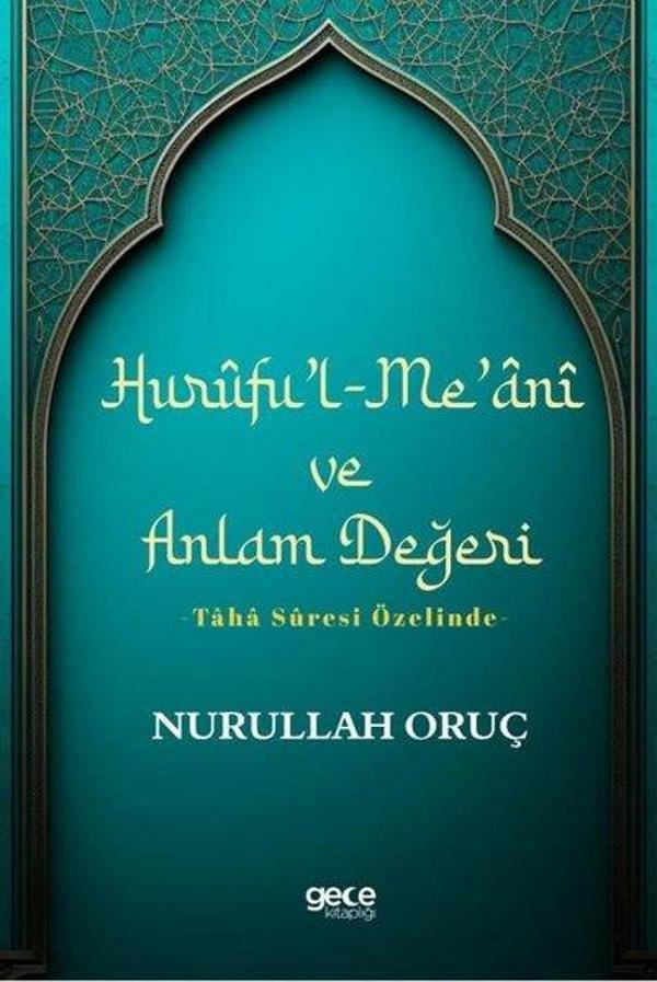 Hurüfu'l-Me'ani ve Anlam Değeri - Taha Suresi Özelinde - Gece Kitaplığı - Image 1