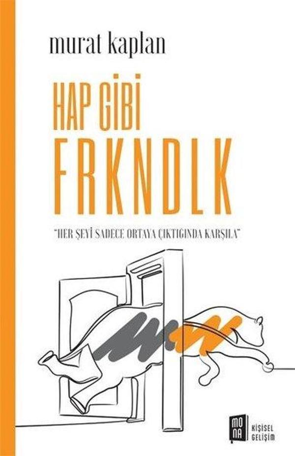 Hap Gibi Frkndlk - Her Şeyi Sadece Ortaya Çıktığında Karşıla - Mona - Image 1